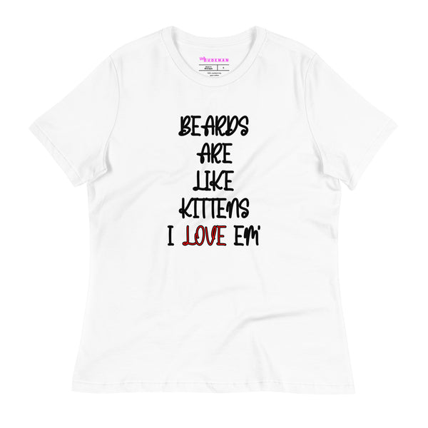 Beards are Like Kittens T-Shirt