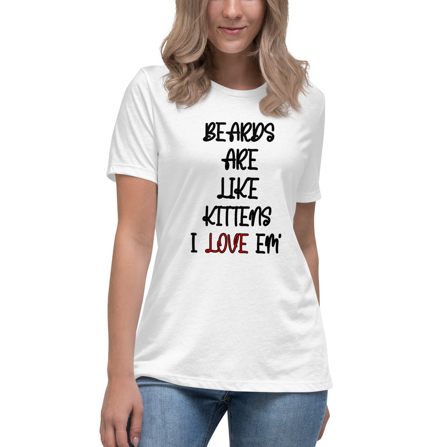 Beards are Like Kittens T-Shirt