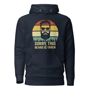 Sorry This Beard Is Taken Hoodie