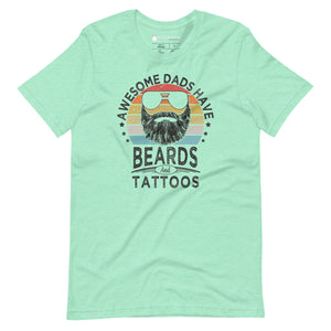 Awesome Dads Have Beards T