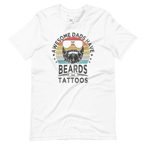 Awesome Dads Have Beards T